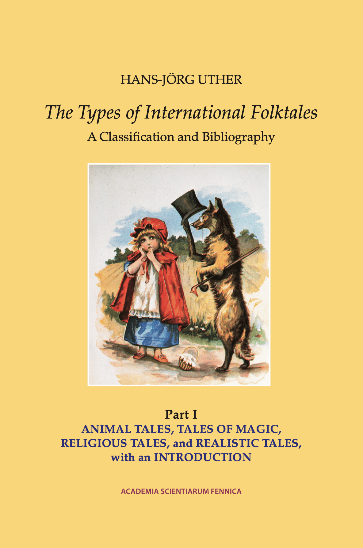 The Types of International Folktales: PART I: Animal Tales, Tales